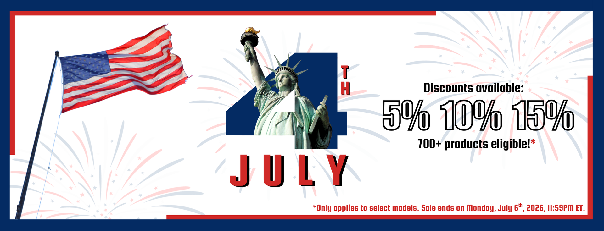 4TH OF JULY - 5% OFF