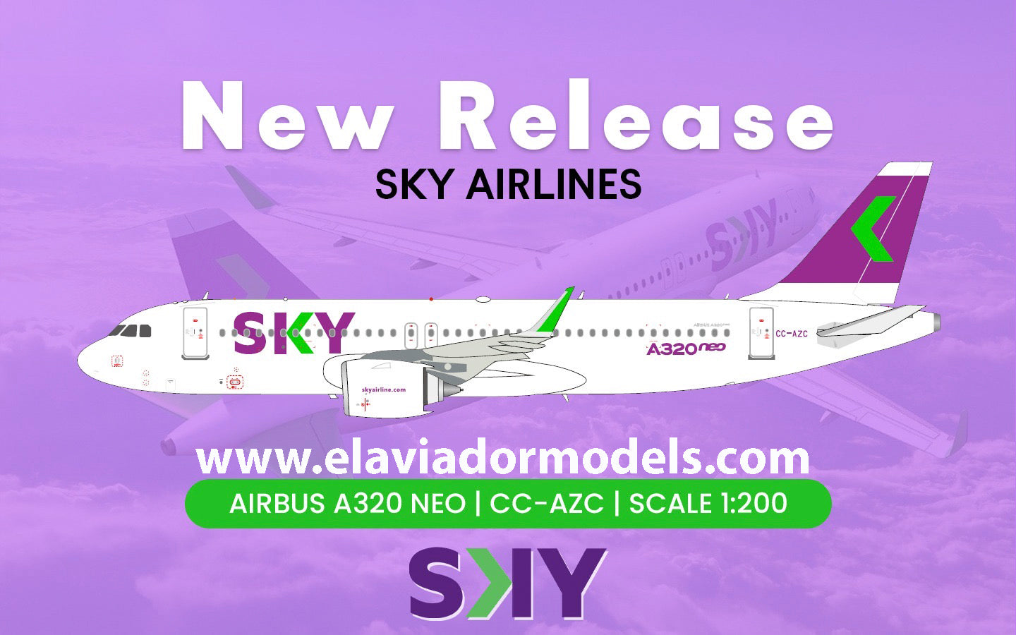 SKY / Airbus A320-251 Neo / CC-AZC / EAVAZC / 1:200 elaviadormodels